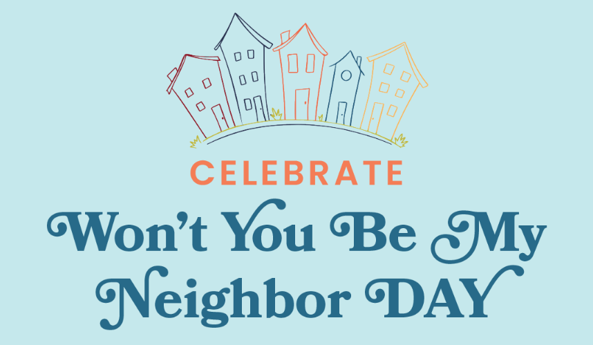 Celebrate Won't You Be My Neighbor Day 