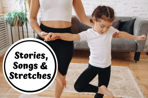 Stories, Songs and Stretches