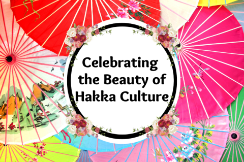 Celebrating the Beauty of Hakka Culture