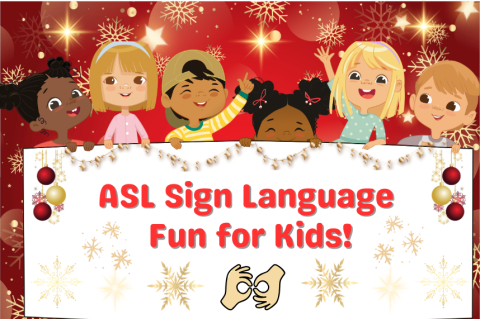 Children holding a sign, "ASL Sign Language Fun for Kids" on a red colored holiday themed background