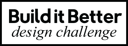 Build it Better Design Challenge