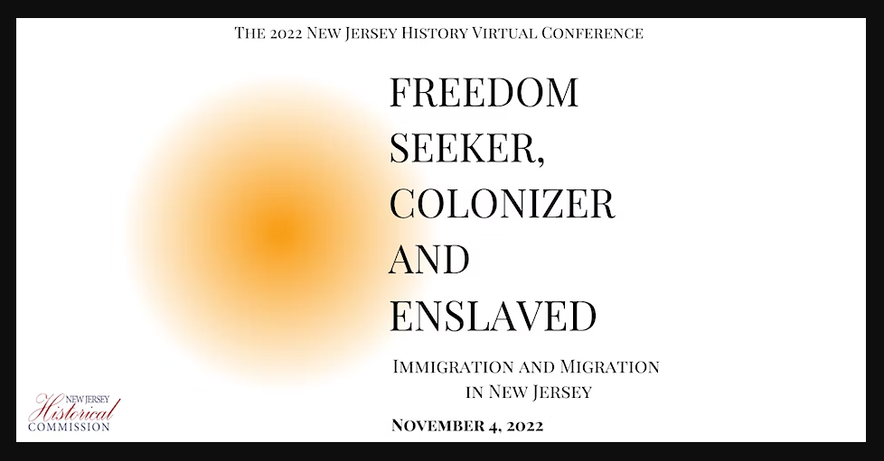 New Jersey Historical Commission: Freedom Seeker, Colonizer and Enslaved: Immigration and Migration in NJ