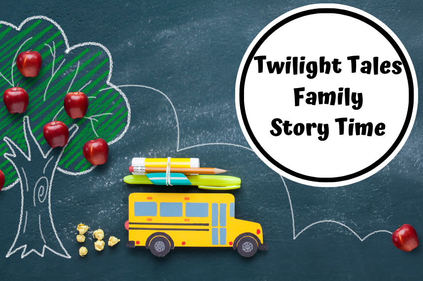 Twilight Tales Family Storytime