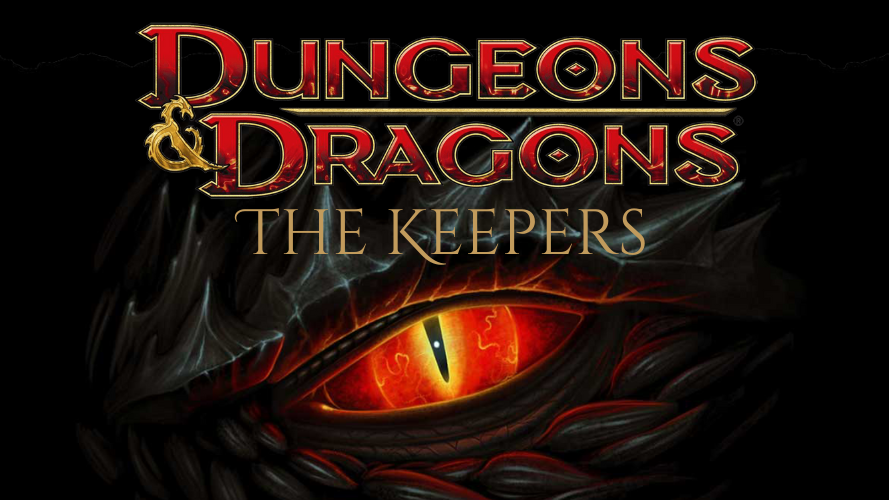 Dungeons and Dragons The Keepers